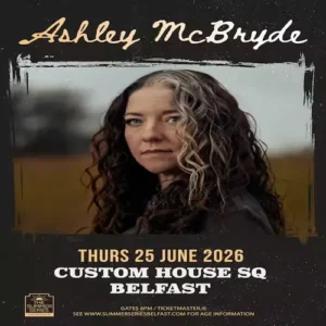 Bus To Ashley McBryde - CHSQ, Belfast - 25th June 2026